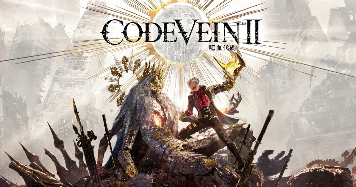 CODE VEIN 噬血代碼 II